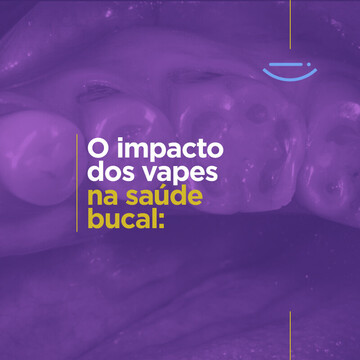 O impacto dos vapes na saúde bucal: o que você precisa saber!
